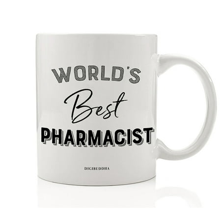 World's Best Pharmacist Coffee Tea Mug Gift Idea Christmas Holiday Thank You Present to Favorite Pharmacy Worker Trusted Prescription Medication Provider 11oz Ceramic Beverage Cup Digibuddha