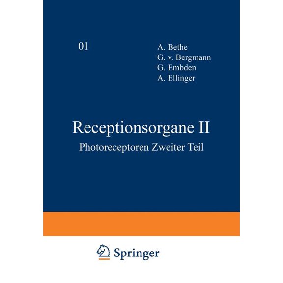Handbuch Der Normalen Und Pathologischen Receptionsorgane II: Photoreceptoren Zweiter Teil, Book 12, (Paperback)