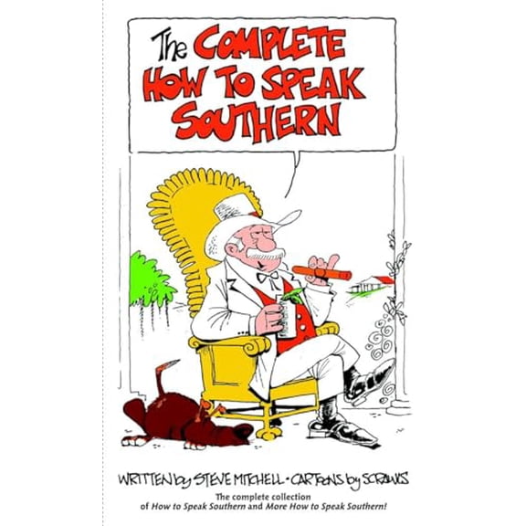 Pre-Owned The Complete How to Speak Southern (Hardcover) 0553804782 9780553804782