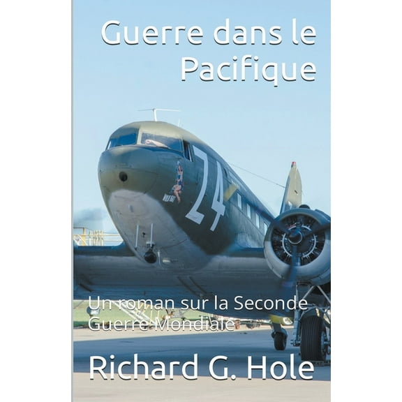 La Seconde Guerre Mondiale Guerre dans le Pacifique, Book 9, (Paperback)