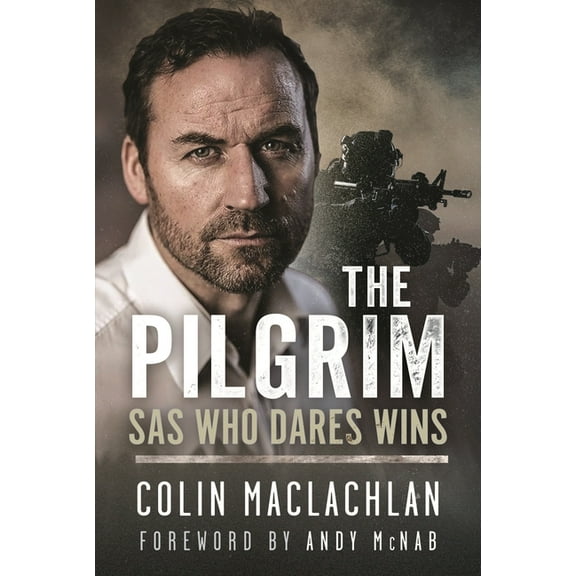 The Pilgrim: SAS Who Dares Wins, (Hardcover)