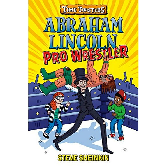 Pre-Owned Abraham Lincoln, Pro Wrestler (Hardcover) 125014891X 9781250148919