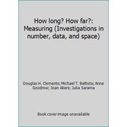 How long? How far?: Measuring (Investigations in number, data, and space), Used [Hardcover]