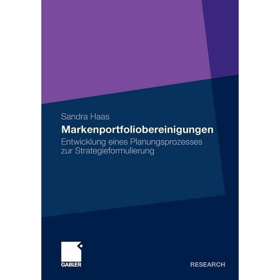 Markenportfoliobereinigungen: Entwicklung Eines Planungsprozesses Zur Strategieformulierung, (Paperback)