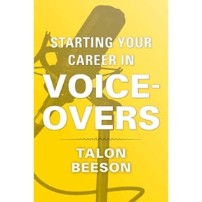 Pre-Owned Starting Your Career in Voice-Overs (Paperback) 1621534367 9781621534365