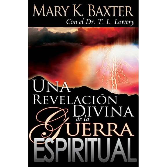Una RevelaciÃ³n Divina de la Guerra Espiritual, (Paperback)