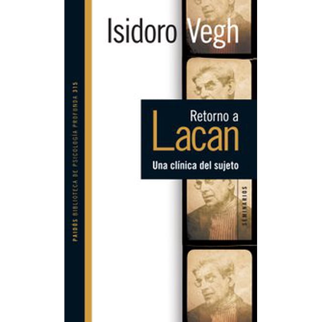 RETORNO A LACAN. PAIDOS MEXICO ISIDORO VEGH