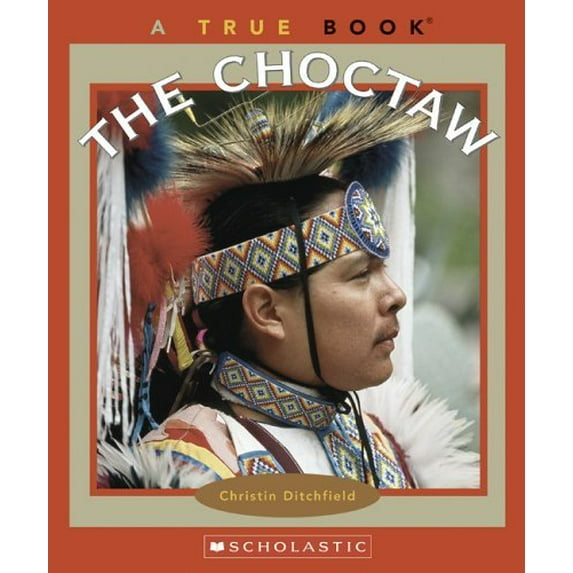 Pre-Owned The Choctaw (Library Binding) 0516228188 9780516228181