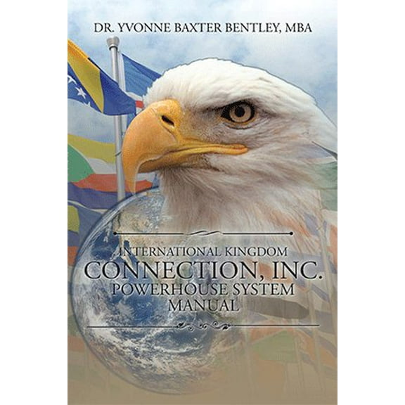 International Kingdom Connection, Inc. Powerhouse System Manual (Paperback)