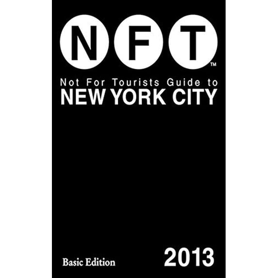 Pre-Owned Not for Tourists Guide to New York City 2013 (Paperback) 1620870835 9781620870839