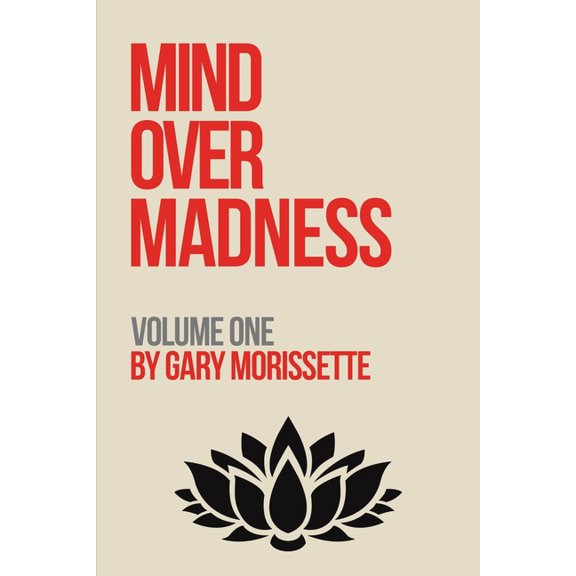 Mind Over Madness - Volume One, (Paperback)