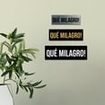 thumbnail image 3 of Signs ByLITA Basic Que milagro! Sign (Black) - Medium, 3 of 6