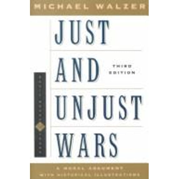 Pre-Owned Just and Unjust Wars (Hardcover - Used) 0465037046 9780465037049