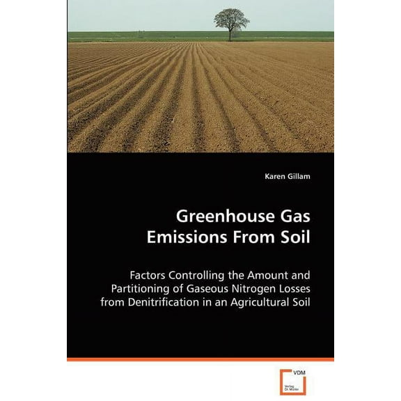 Greenhouse Gas Emissions From Soil (Paperback)