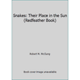 thumbnail image 1 of Pre-Owned Snakes: Their Place in the Sun (Redfeather Book) (Paperback) 0805028935 9780805028935, 1 of 1