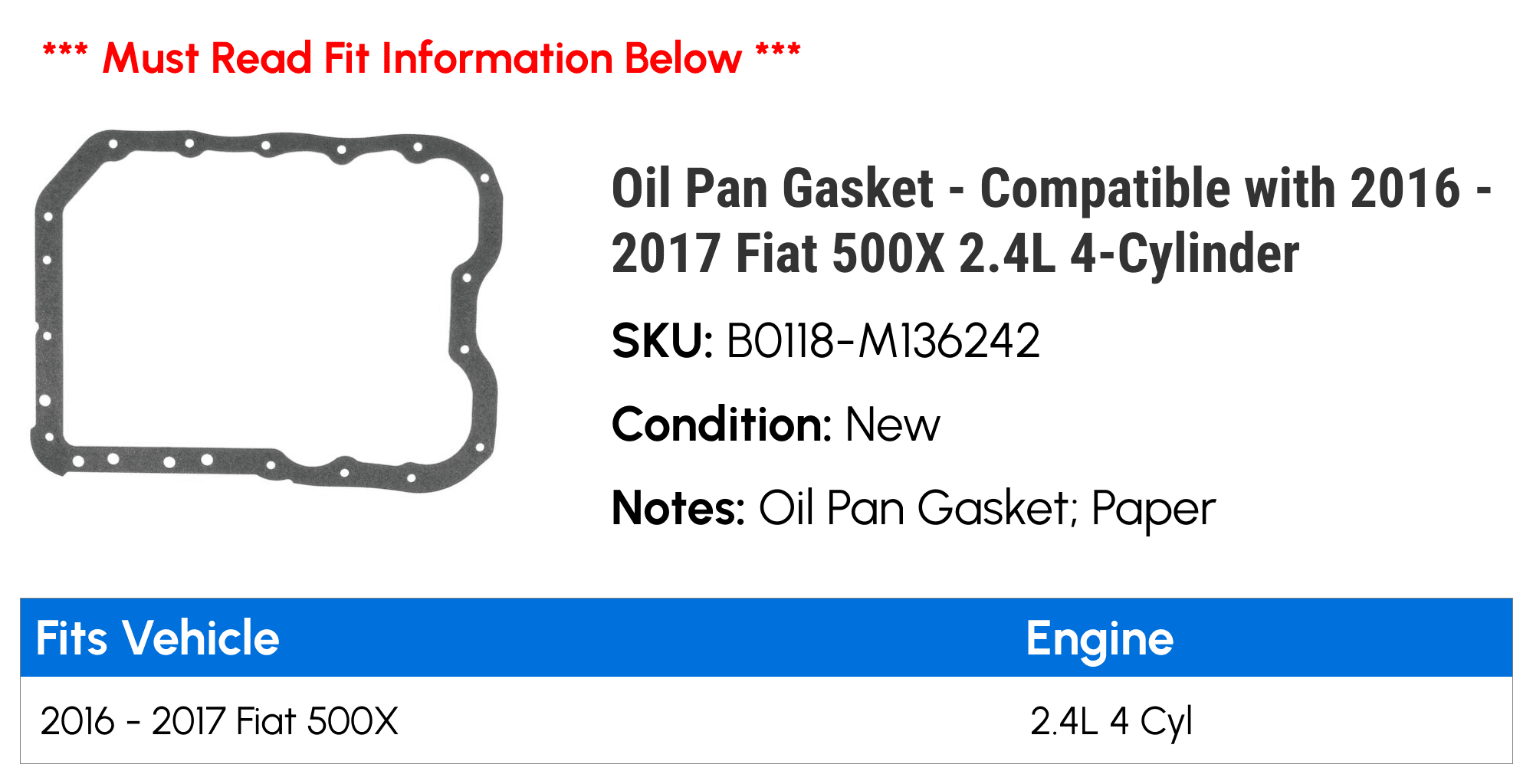 Oil Pan Gasket - Compatible with 2016 - 2017 Fiat 500X 2.4L 4-Cylinder