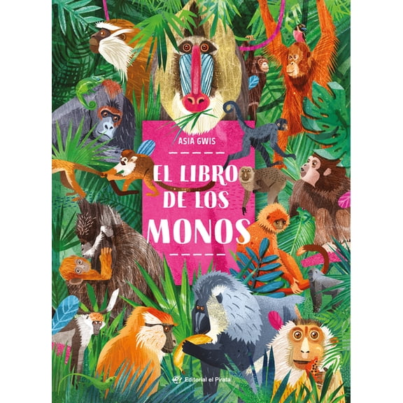 No-FicciÃ³n El Libro de Los Monos / The Book of Monkeys (Spanish Edition), (Hardcover)