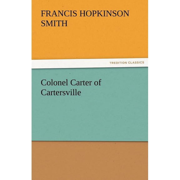 Colonel Carter of Cartersville (Paperback)