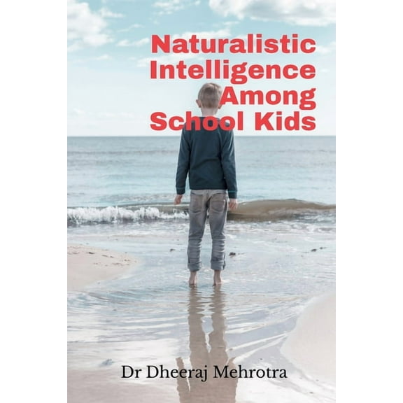 Naturalistic Intelligence Among School Kids, (Paperback)