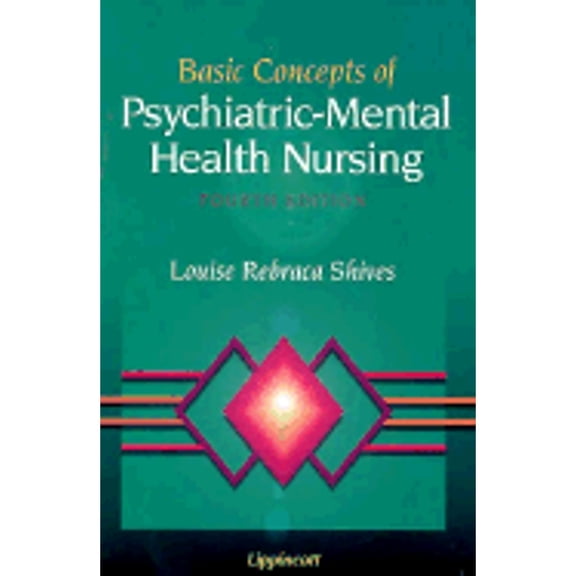 Basic Concepts of Psychiatric-Mental Health Nursing (Paperback) by Louise Rebraca Shives