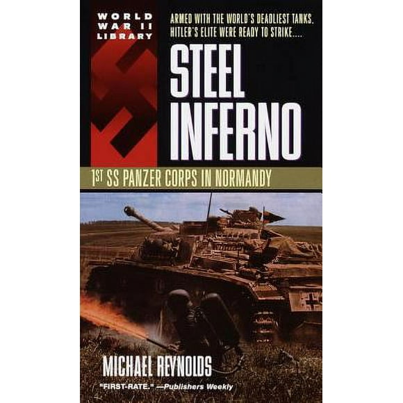 Pre-Owned Steel Inferno: 1st SS Panzer Corps in Normandy (Mass Market Paperback) 0440225965 9780440225966