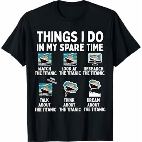 RMS Titanic Funny Things I Do in My Spare Time Boys Birthday T-Shirt