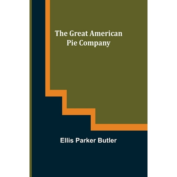 The Great American Pie Company, (Paperback)