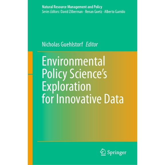 Natural Resource Management and Policy Environmental Policy Science's Exploration for Innovative Data, (Hardcover)