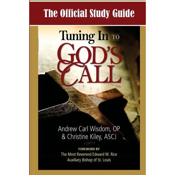 The Official Study Guide for Tuning in to God's Call
