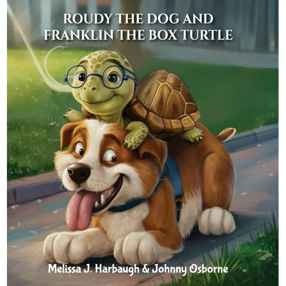 Roudy the Dog & Franklin the Box Turtle, (Hardcover)