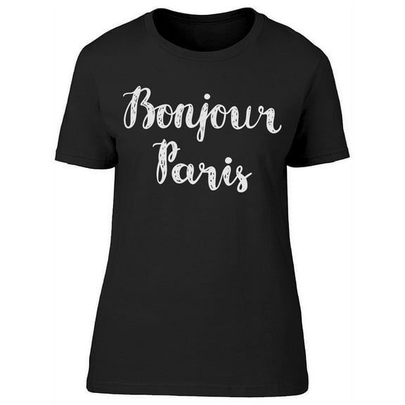 Bonjour Paris:  T-Shirt Women -Image by Shutterstock, Female 3X-Large