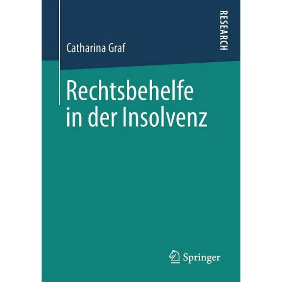 Rechtsbehelfe in Der Insolvenz, (Paperback)