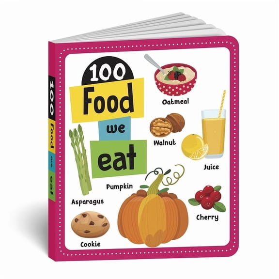 100 Food We Eat: Board Book of First 100 Important Food Items for Preschool Kids, Toddlers [Penguin Early Learning Serie, (Board Book)