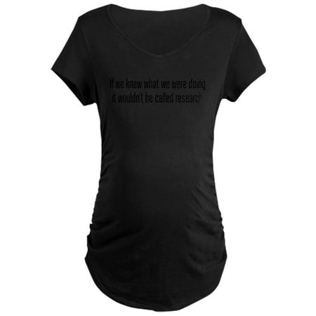 

CafePress - Research Black Maternity T Shirt - Maternity Dark T-Shirt