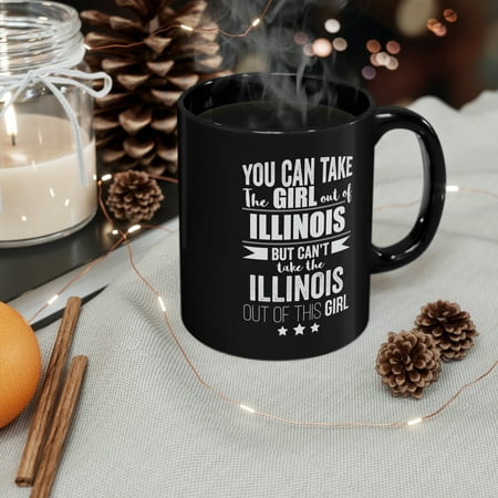 

Can t take the Illinois Pride out of the Girl 11oz Black Ceramic Mug Proud