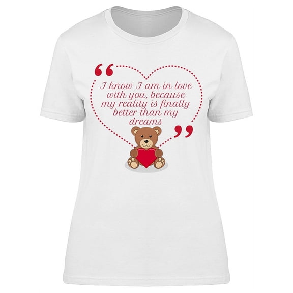 I Know I Am In Love With You T-Shirt Women -Image by Shutterstock, Female XX-Large