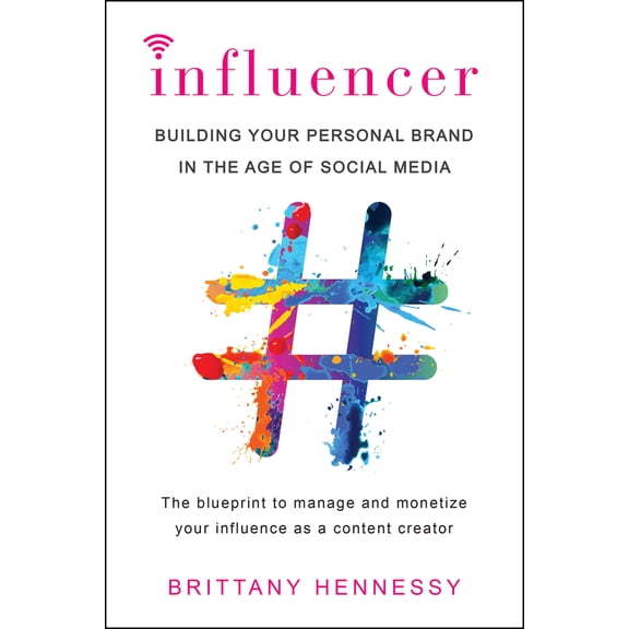 Pre-Owned Influencer: Building Your Personal Brand in the Age of Social Media (Paperback) 0806538856 9780806538853