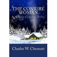 thumbnail image 1 of Pre-Owned The Conjure Woman & Other Conjure Tales (Paperback) 1481862073 9781481862073, 1 of 1