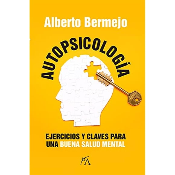 Autopsicología: Ejercicios y claves para una buena salud mental (Desarrollo personal) Almuzara 9788418757556