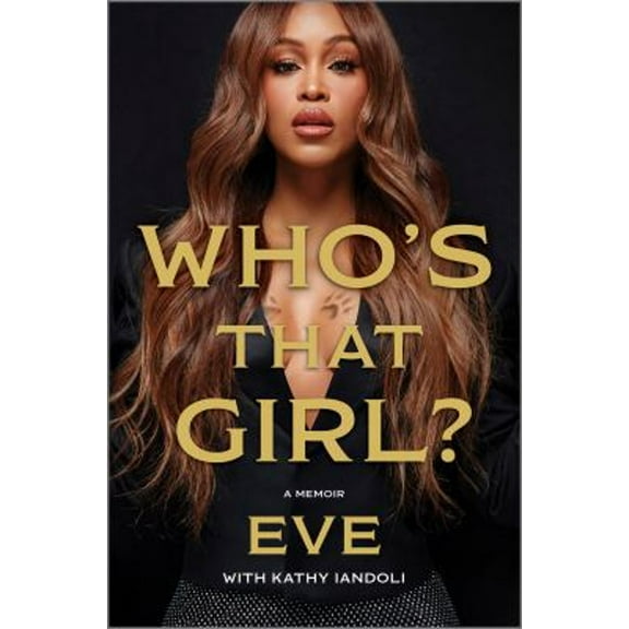 Pre-Owned Who's That Girl?: A Memoir (Hardcover) 1335081151 9781335081155
