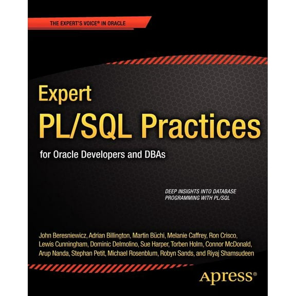 Expert PL/SQL Practices: For Oracle Developers and DBAs, (Paperback)