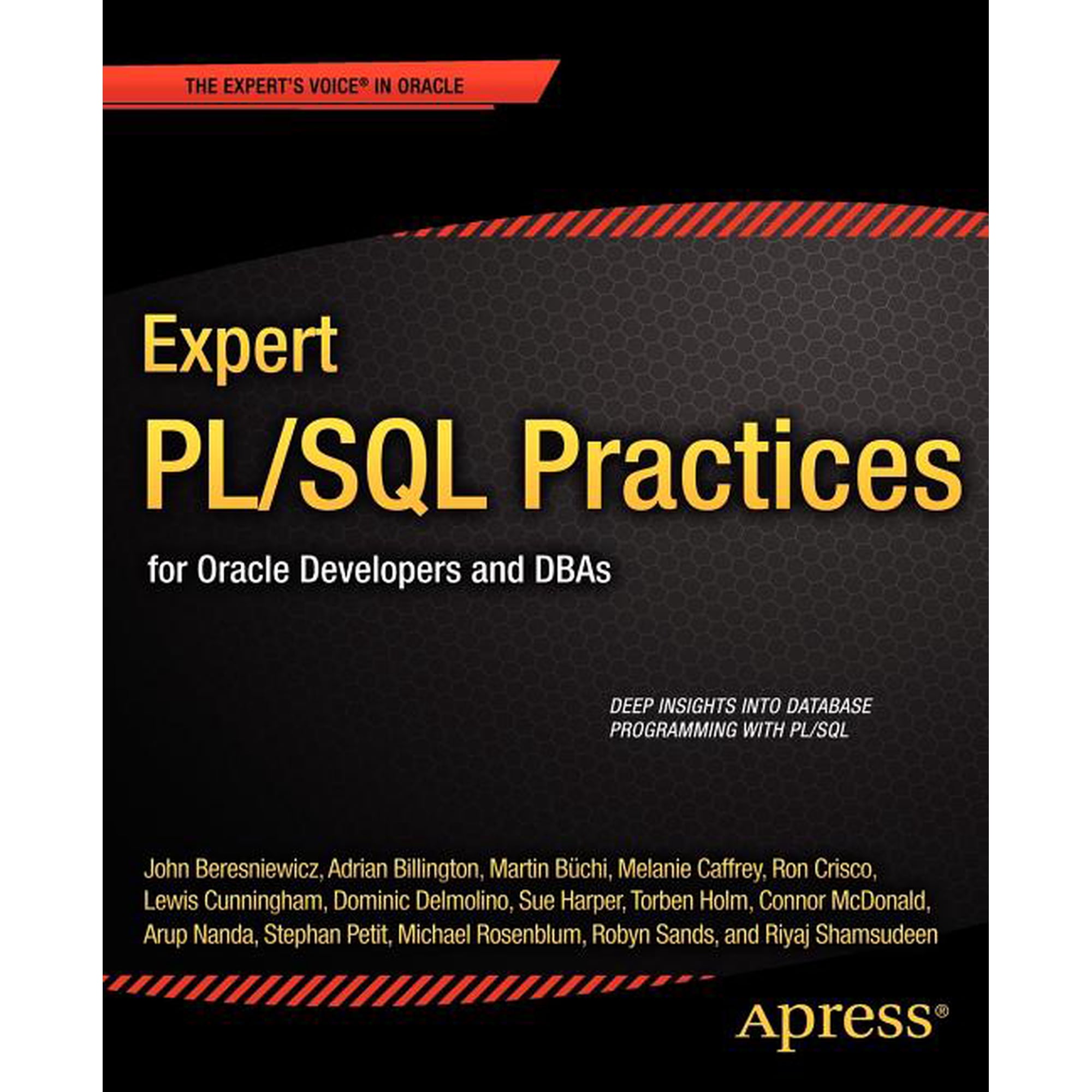 Expert PL/SQL Practices: For Oracle Developers and DBAs, (Paperback)