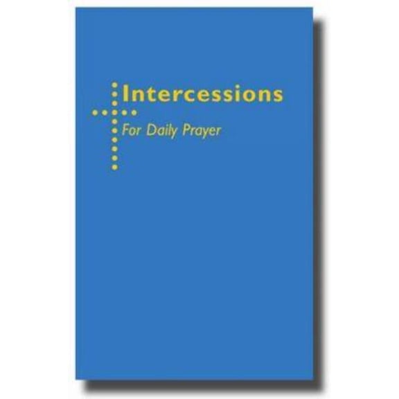 Intercessions for Daily Prayer, (Hardcover)
