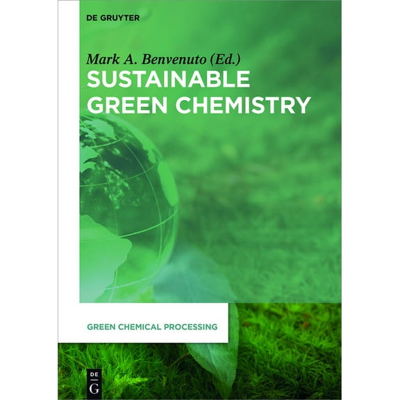 Green Chemical Processing Sustainable Green Chemistry, Book 1, (Hardcover)