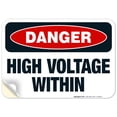 thumbnail image 1 of High Voltage Within Sign, OSHA Danger Sign, 10x7 Vinyl Sticker, 1 of 1