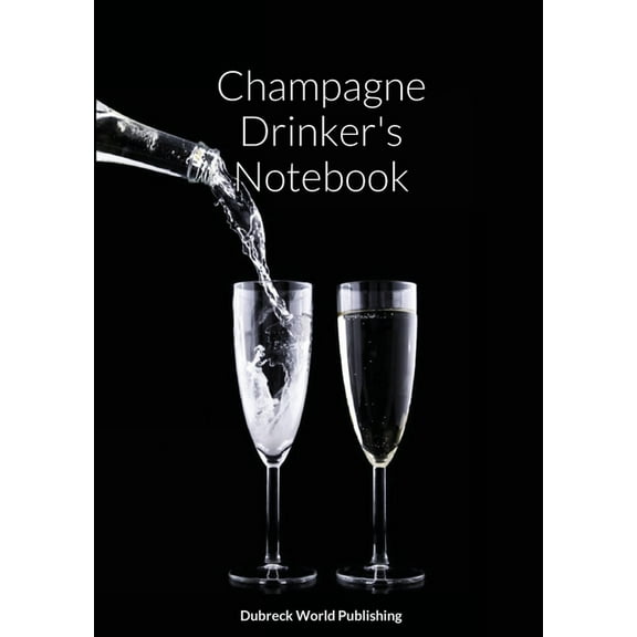 Champagne Drinker's Notebook, (Paperback)