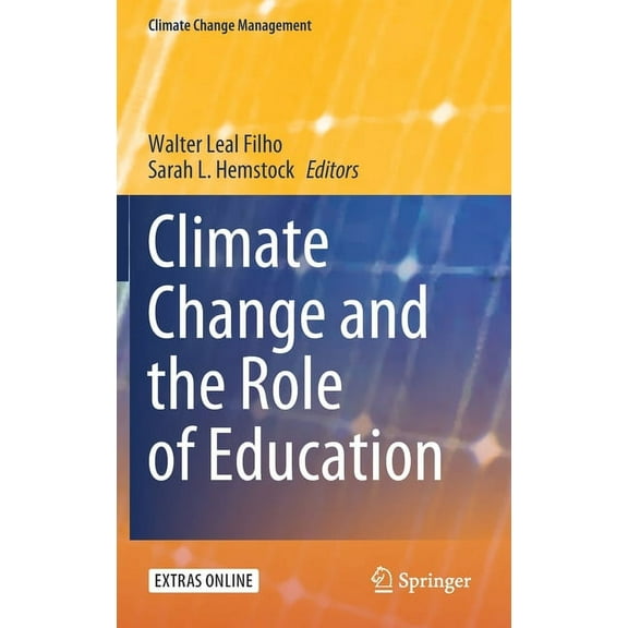 Climate Change Management Climate Change and the Role of Education, (Hardcover)
