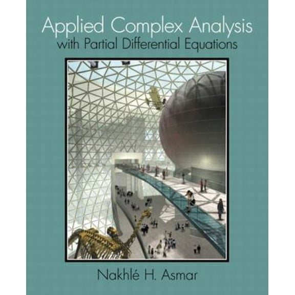 Pre-Owned Applied Complex Analysis with Partial Differential Equations (Hardcover) 0130892394 9780130892393