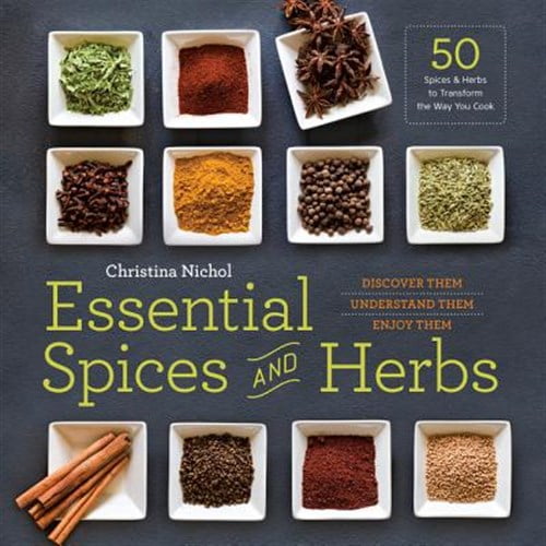 Pre-Owned Essential Spices and Herbs: Discover Them, Understand Them, Enjoy Them (Paperback) 1623156289 9781623156282