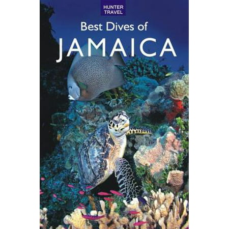 Best Dives of Jamaica - eBook (Best Dive Sites In Jamaica)